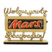 6mm 'We love you to mars & back again!' Mars Chocolate Bar Holder on a Stand